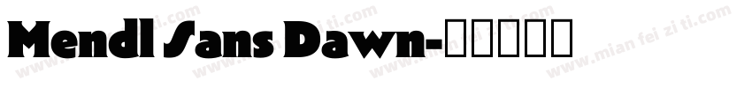 Mendl Sans Dawn字体转换